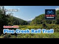 The pine creek rail trail full ride