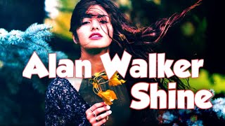 Alan Walker - Shine || New music || Lyrics