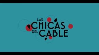 My Empty Sky - Las Chicas Del Cable (aka Cable Girls) S1*E3 chords