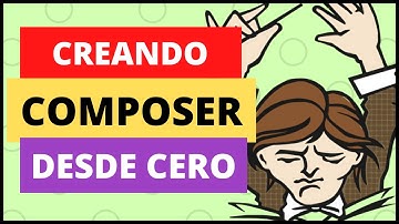 Crea COMPOSER paso a paso 👨‍💻 DESDE CERO 👩‍💻