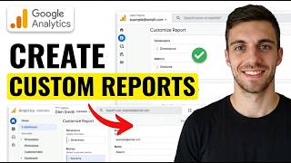 How to Create Custom Reports in Google Analytics 4 (Quick & Easy Guide 2026)