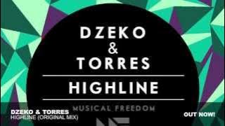 Dzeko & Torres - Highline (Original Mix)