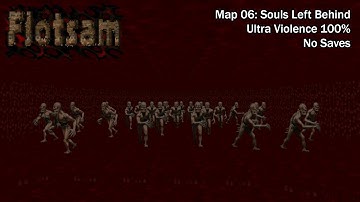 (Doom II) Flotsam - Map06: Souls Left Behind (UV-Max)