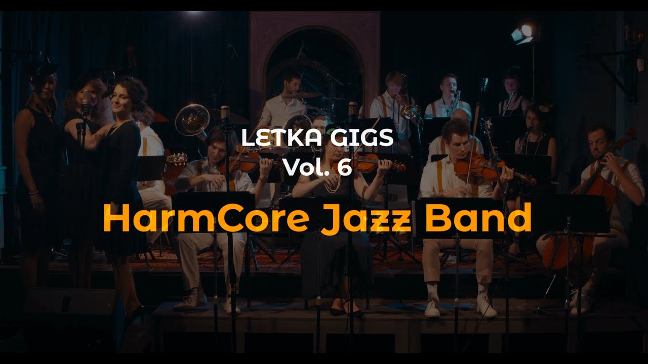 LETKA GIGS: HarmCore Jazz Band