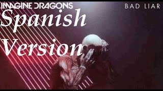 Imagine Dragons - Bad Liar Spanish Version (Cover en Español)