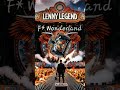 Lenny Legend - F*cking Wonderland [OUT NOW]