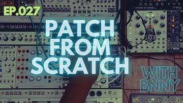 PATCH FROM SCRATCH - LIVE - BNNY - 027