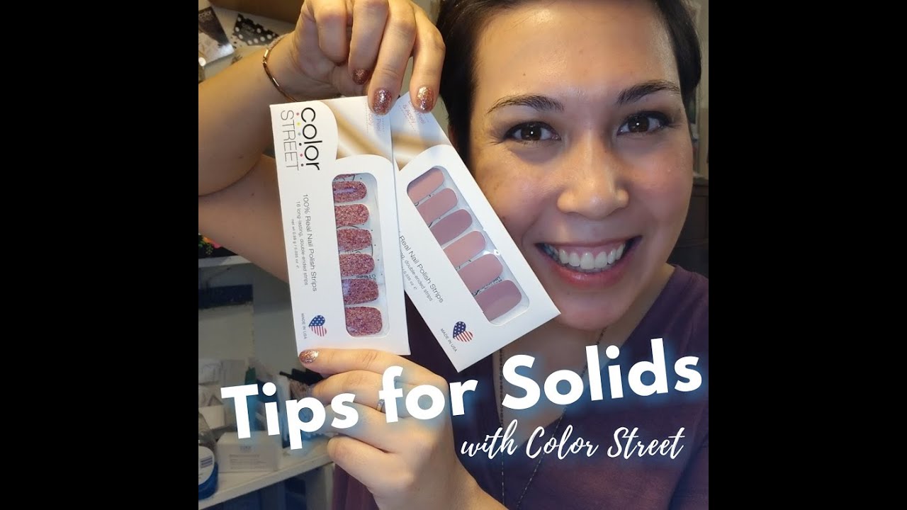 Tips For Solid Sets Of Color Street!