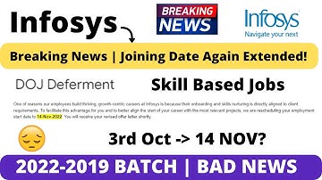 Infosys Breaking News | Joining Date Extended | 3 Oct- 14 Nov | Bad News | 2022-2019 | Skills Imp..