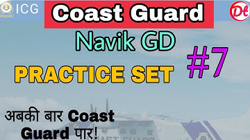 Coast Guard Navik GD Exam Practice Set 01/2022 Batch !! Coast Guard Exam Practice Set 2021.