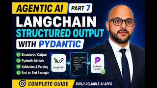 Agentic AI Part 7  | LangChain Structured Output with Pydantic | Complete Guide