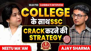 College के साथ कैसे Crack करें SSC 🤔| Full Interview By Neetu Ma'am #topperstrategy #sscpreparation