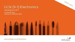 WJEC Eduqas GCSE (9-1) Electronics – overview of the new specification