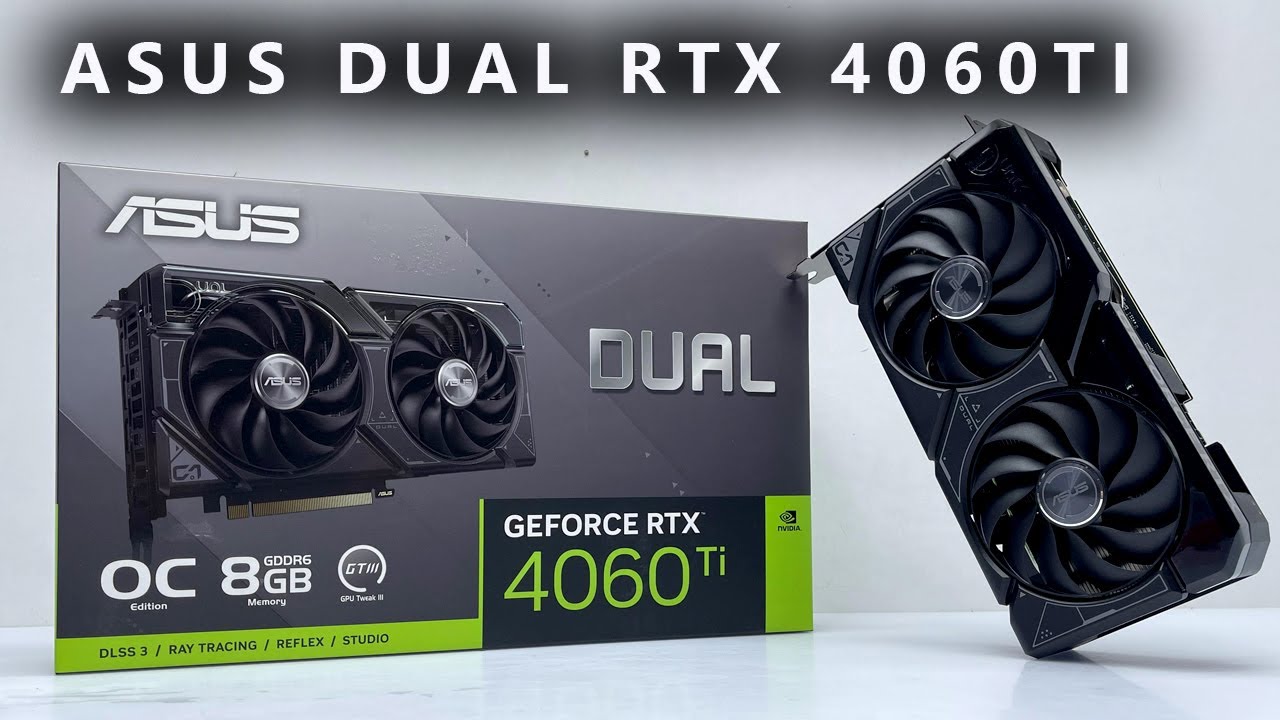 ASUS Dual GeForce RTX 4060 Ti OC Edition 8GB Unbox install