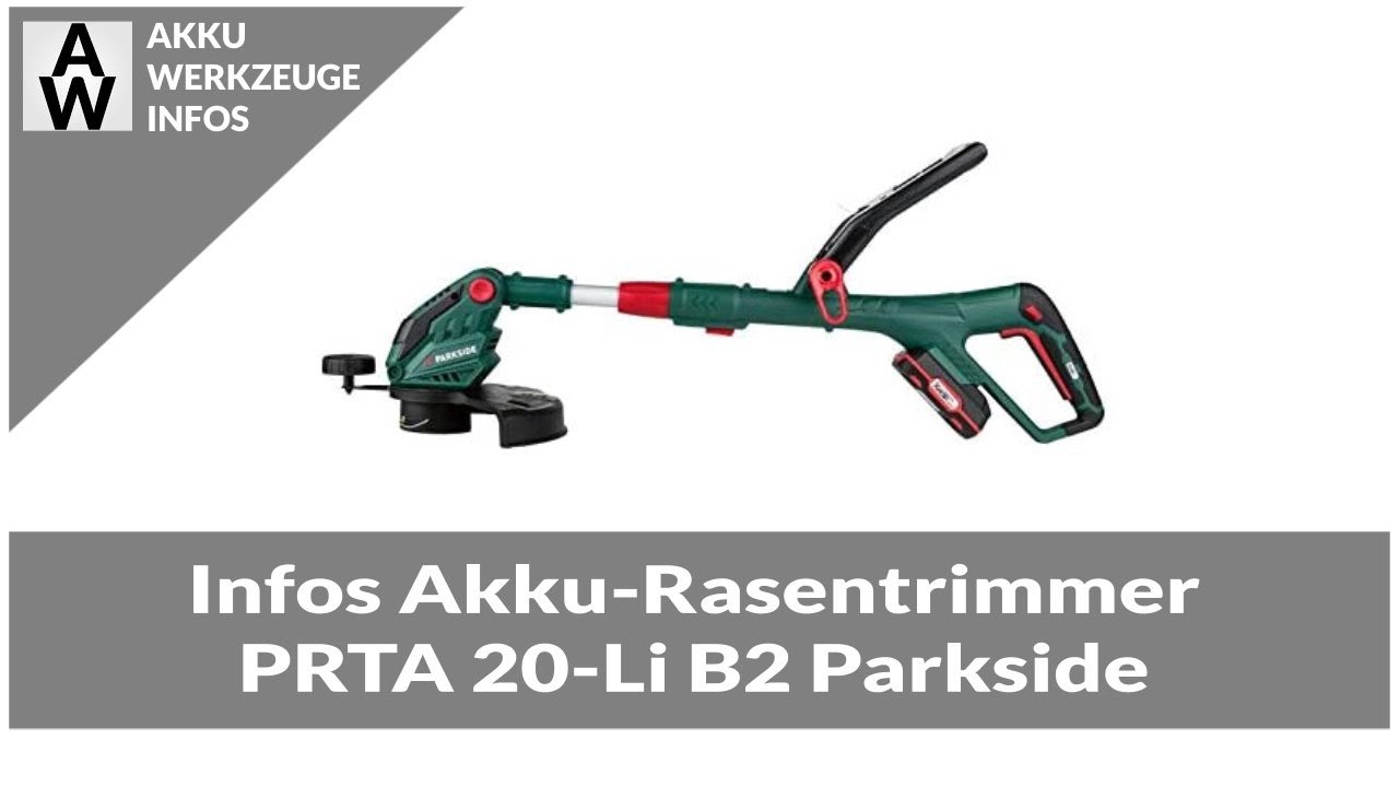 Infos Parkside AkkuRasentrimmer PRTA 20Li B2 YouTube