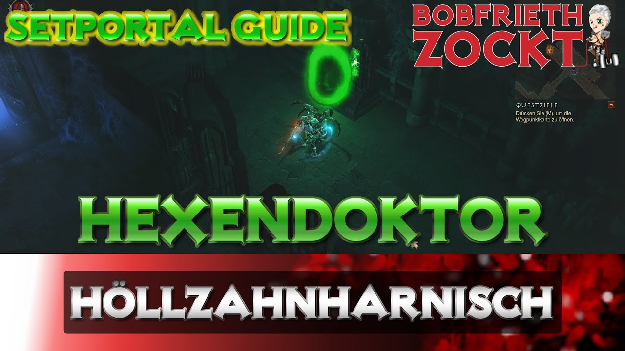 Diablo 3 Setportal Guide - Hexendoktor - Höllzahnharnisch Build | WD | Guide | German