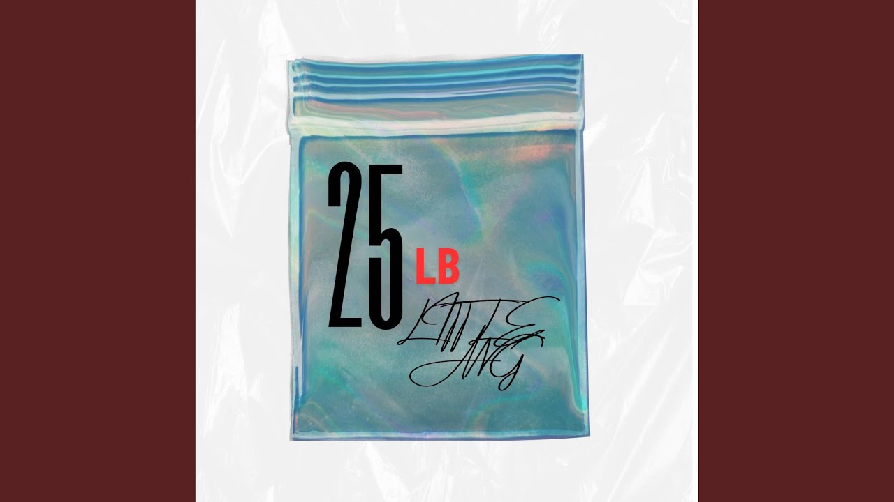 Watch 25Lb on YouTube Watch 25Lb on YouTube