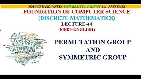 PERMUTATION AND SYMMETRIC GROUP