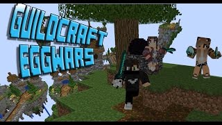 Minecraft Eggwars -Guildcraft [Longest wars] part 2