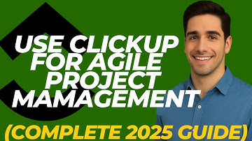 How To Use CLICKUP For Agile Project Management (Complete 2025 Guide)