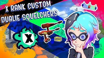 CUSTOM DUALIE SQUELCHERS In X Rank - Splatoon 3