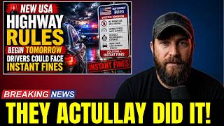🚨 URGENT: New USA Highway Rules Begin TOMORROW — Drivers Could Face Instant Fines