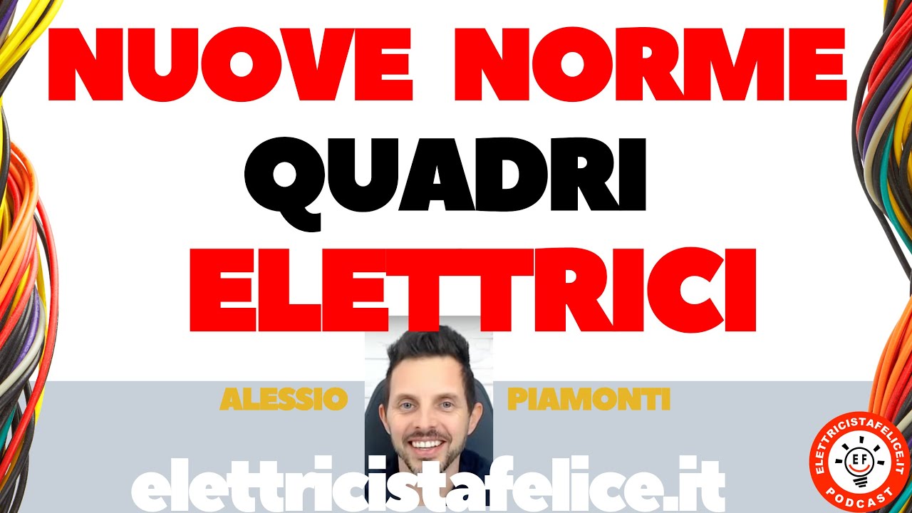 225 Nuove norme dei Quadri Elettrici - YouTube