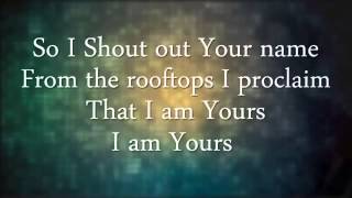 Rooftops ❦Jesus Culture❧