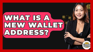 What Is A MEW Wallet Address? - CryptoBasics360.com