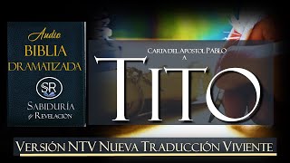 TITO  AUDIO BIBLIA NTV DRAMATIZADA NUEVA TRADUCCION VIVIENTE