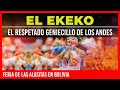 ✅ EL EKEKO, EL RESPETADO GENIECILLO DE LOS ANDES ✅ | FERIA DE LAS ALASITAS EN BOLIVIA