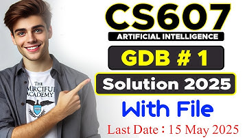 CS607 GDB 1 Solution 2025 | GDB 1 Spring 2025 | By The Merciful Academy