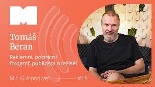 Fotit komerční fotografii není tak snadné jako kdysi | Megapodcast s Tomášem Beranem