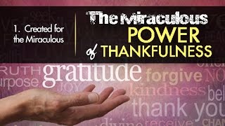 1. Created for the Miraculous 1. Created for the Miraculous