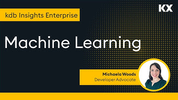 kdb Insights Enterprise | Machine Learning