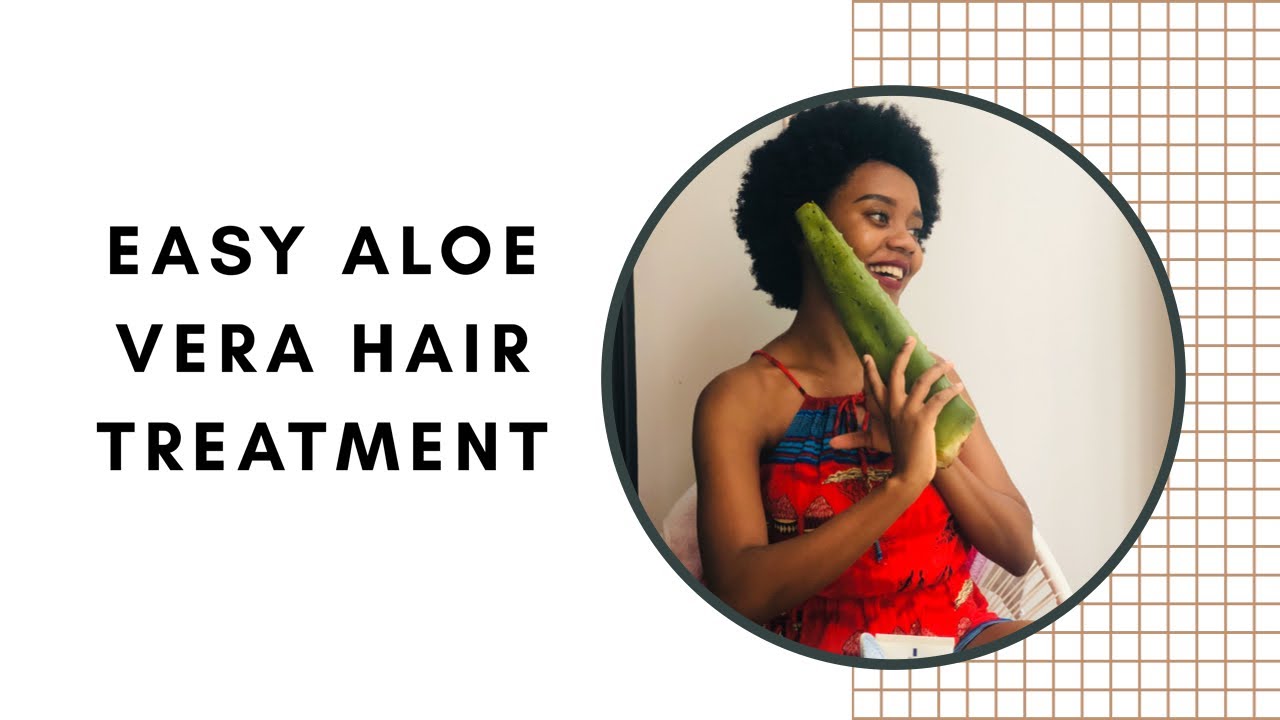 Aloe Vera Natural Hair Treatment //Herselftracyganda YouTube