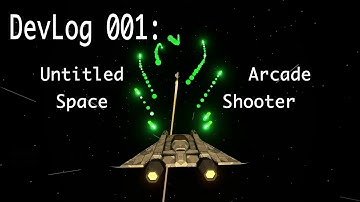 DevLog 001: the yet untitled arcade space shooter