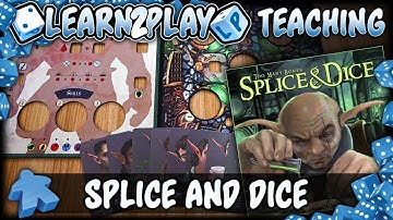 Learn to Play Splice and Dice (NAP) TMB expansion