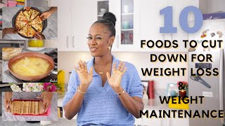 10 FOODS TO CUT DOWN TO LOSE WEIGHT OR MAINTAIN A HEALTHY WEIGHT  ZEELICIOUS FOODS