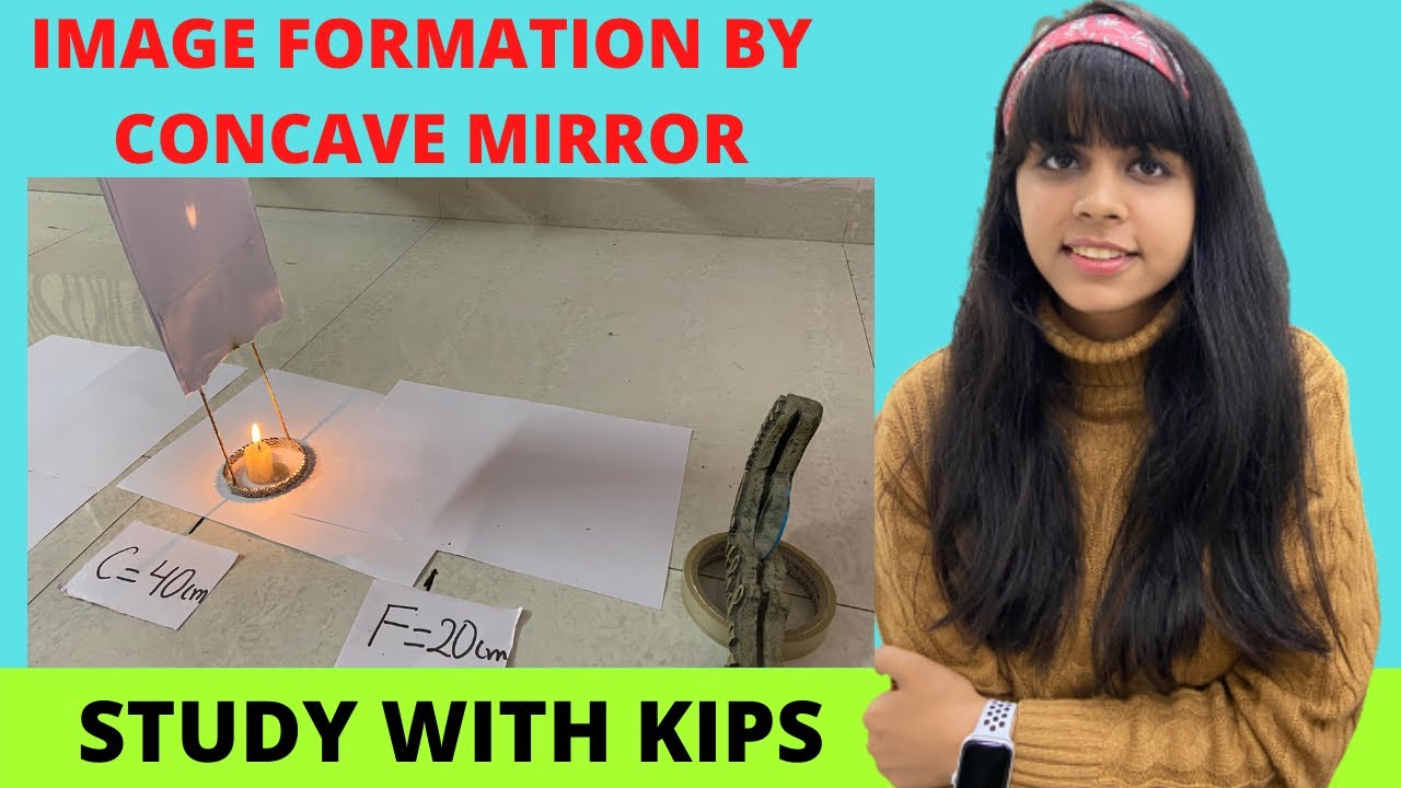 IMAGE FORMATION BY CONCAVE MIRROR EXPERIMENT YouTube