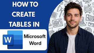 How to Create Tables in Microsoft Word Full Guide 2026