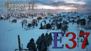 CK2 Game of Thrones (Wildlings) - E37 - One Falls