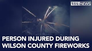 Wilson County fireworks cut short when person injured