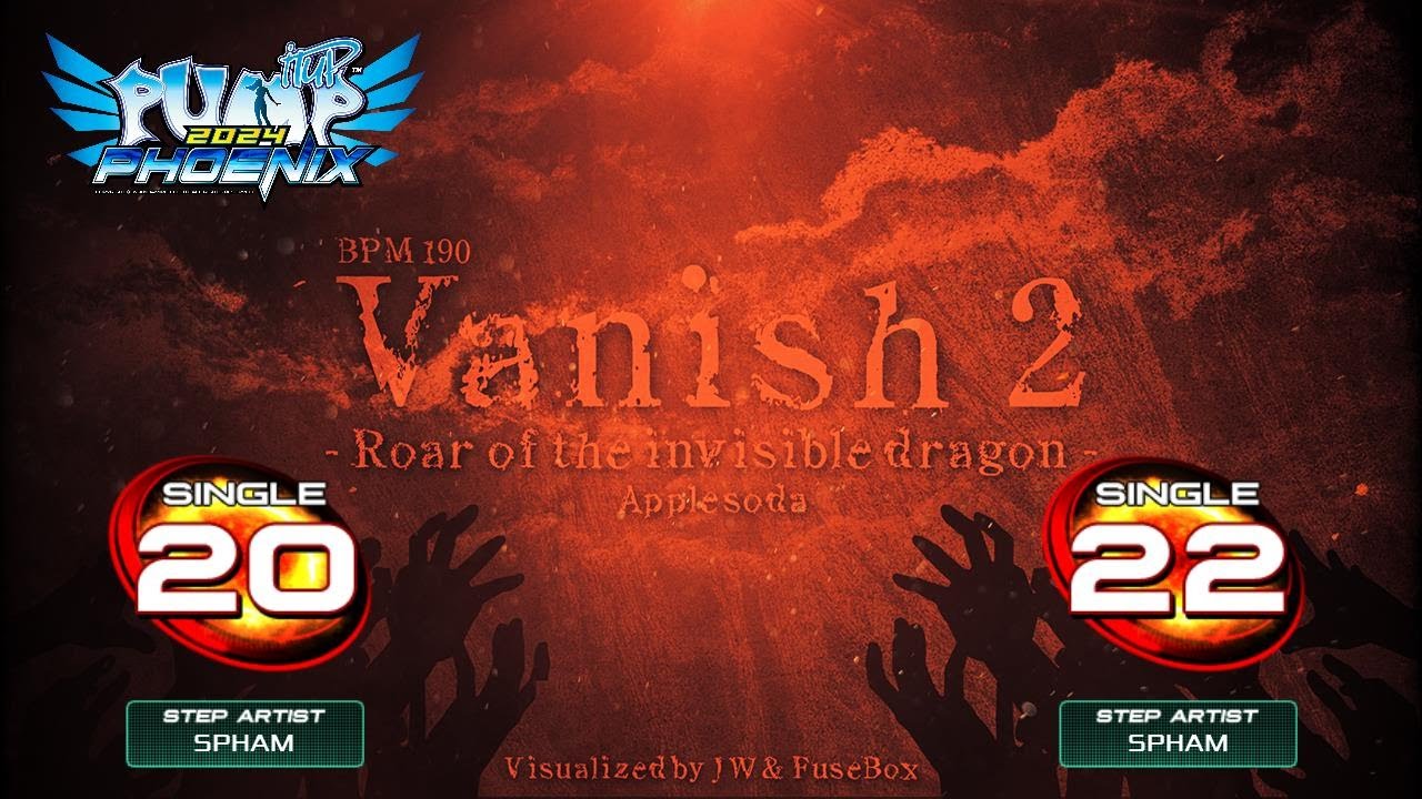 [PUMP IT UP PHOENIX] Vanish (배니쉬) 2 - Roar of the invisible dragon S20, S22