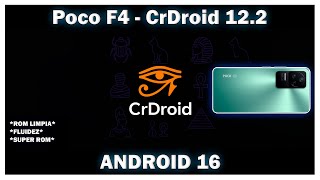 Poco F4 - CrDroid 12.2 Android 16 LLEGO ! SUPER ESTABLE CON TODO INCLUIDO !