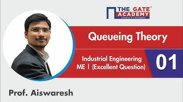 Queueing Theory | 01 |  Excellent Question - GATE Sol | Industrial Engineering | ME