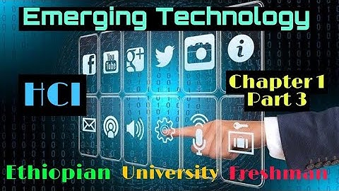 Freshman Emerging Technology Human Computer Interaction Chapter 1 p_3