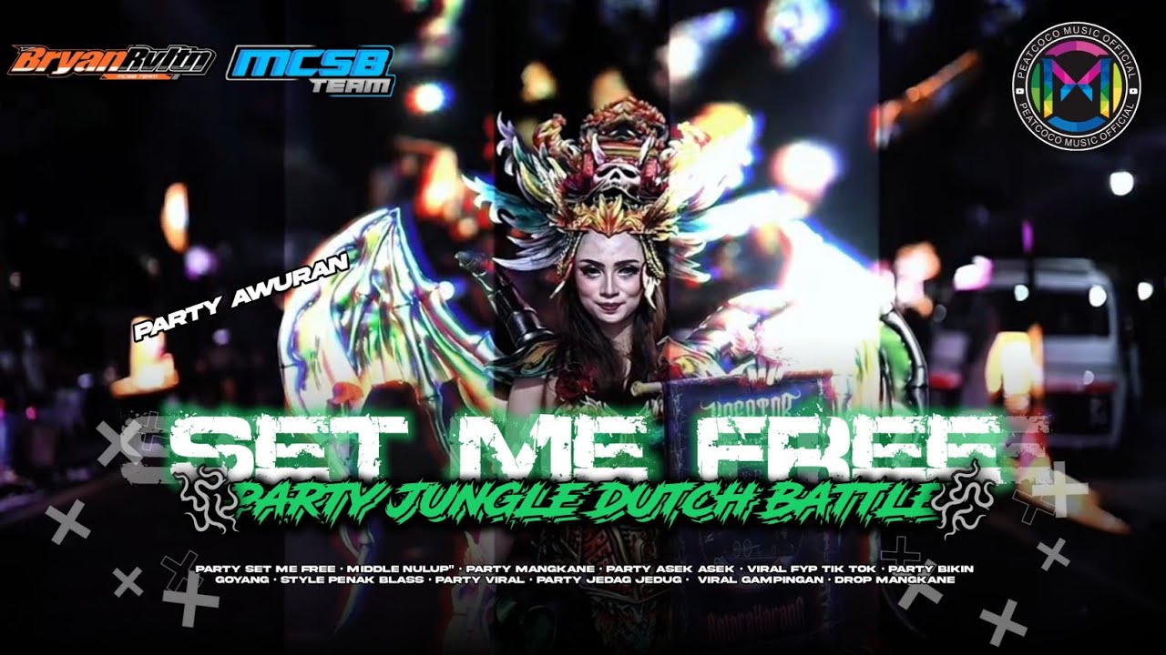 DJ TRAP PARTY SET ME FREE PARTY JUNGLE DUTCH BATTLE | UNTUK BATTLE PARA SOUND🔥🔥🔥