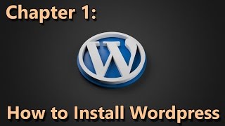 Chapter 1: How to Install Wordpress - Blogging with Wordpress