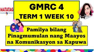 GMRC 4 TERM 1 WEEK 10 MATATAG CURRICULUM #gmrc4term1week10 #kmt